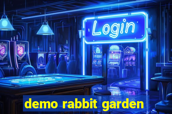 demo rabbit garden